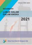 Kecamatan Lubuk Dalam Dalam Angka 2021