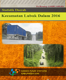 Statistik Daerah Kecamatan Lubuk Dalam 2016