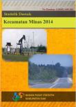 Statistik Daerah Kecamatan Minas 2014